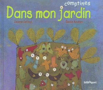 Couverture du livre « Dans mon jardin » de Jeanne Estival aux éditions Bilboquet