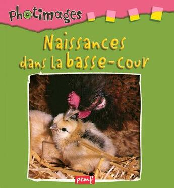 Couverture du livre « Naissances dans la basse-cour » de  aux éditions Pemf