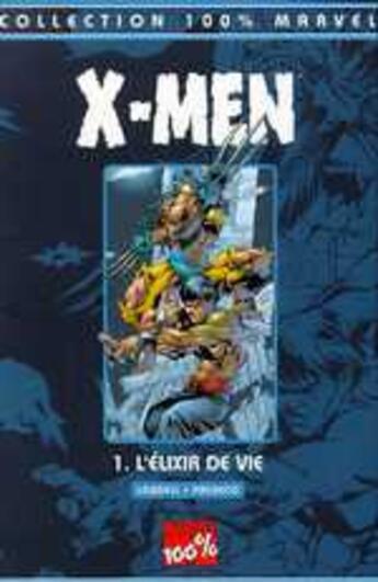 Couverture du livre « X-Men t.1 : l'élixir de vie » de Carlos Pacheco et Scott Lobdell aux éditions Panini