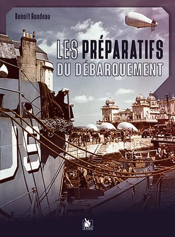 Couverture du livre « Les preparatifs du debarquement » de Benoit Rondeau aux éditions Ysec