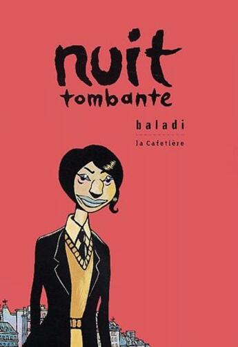 Couverture du livre « Nuit tombante » de Alex Baladi aux éditions La Cafetiere