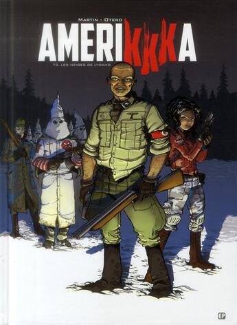 Couverture du livre « Amerikkka Tome 3 ; les neiges de l'Idaho » de Roger Martin et Nicolas Otero aux éditions Paquet
