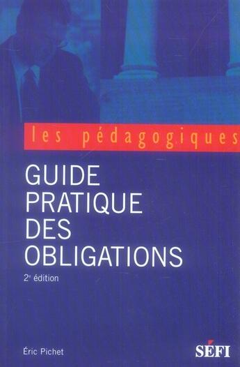 Couverture du livre « Guide pratique des obligations (2e édition) » de Eric Pichet aux éditions Sefi