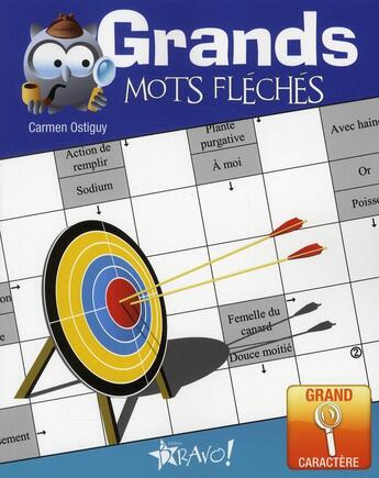 Couverture du livre « Grands mots fléchés » de Carmen Ostiguy aux éditions Bravo