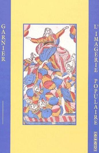 Couverture du livre « L'imagerie populaire » de Garnier aux éditions Nanga