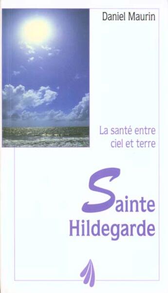 Couverture du livre « Sainte-Hildegarde » de Daniel Maurin aux éditions Trois Fontaines