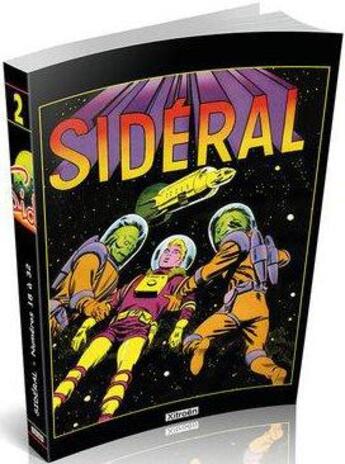 Couverture du livre « INTEGRALE SIDERAL ; sidéral ; intégrale t.18 à t.32 » de Fabien Sabates aux éditions Xitroen