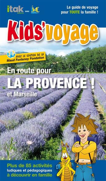 Couverture du livre « En route pour la Provence et Marseille ! » de  aux éditions Itak