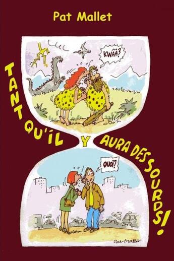 Couverture du livre « Tant qu'il y aura des sourds ! » de Pat Mallet aux éditions Editions Du Fox