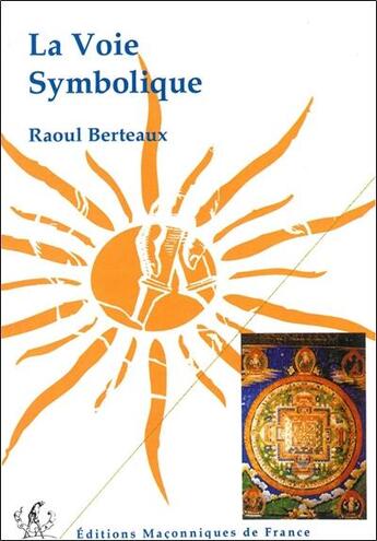 Couverture du livre « La voie symbolique » de Raoul Berteaux aux éditions Edimaf