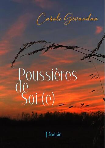 Couverture du livre « Poussières de soi(e) » de Carole Gévaudan aux éditions Thebookedition.com