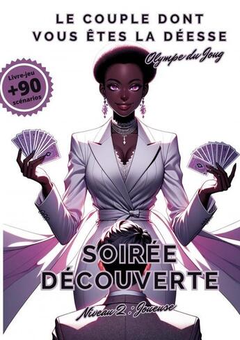 Couverture du livre « Soirée Découverte - Joueuse » de Olympe Du Joug aux éditions Thebookedition.com