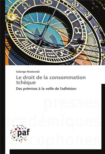 Couverture du livre « Le droit de la consommation tcheque » de Maslowski-S aux éditions Presses Academiques Francophones