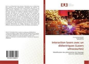 Couverture du livre « Interaction lasers avec un dielectriques (lasers ultracourtes) » de Boultif Oussama aux éditions Editions Universitaires Europeennes