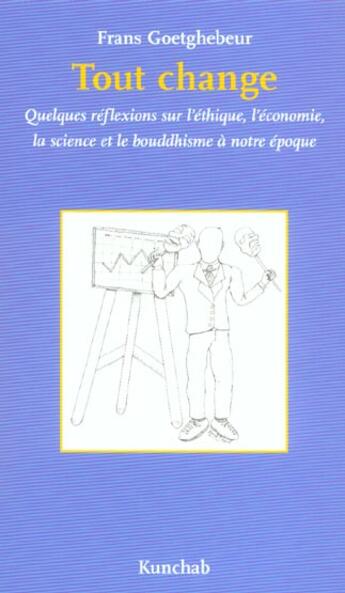 Couverture du livre « Tout Change » de Frans Goetghebeur aux éditions Kunchab