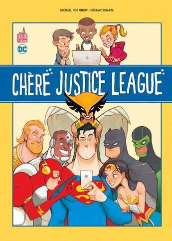 Couverture du livre « Chère Justice League » de Michael Northrop aux éditions Urban Comics