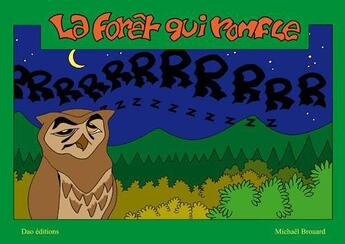 Couverture du livre « La forêt qui ronfle » de Michael Brouard aux éditions Dao