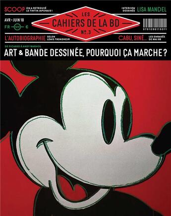 Couverture du livre « Les cahiers de la BD n.3 ; art & bande dessinée, pourquoi ça marche ? » de Les Cahiers De La Bd aux éditions Les Cahiers De La Bd