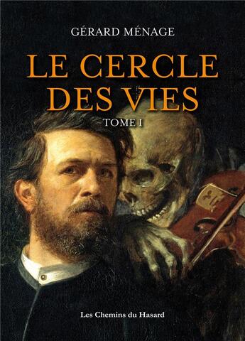 Couverture du livre « Le cercle des vies » de Gerard Menage aux éditions Les Chemins Du Hasard