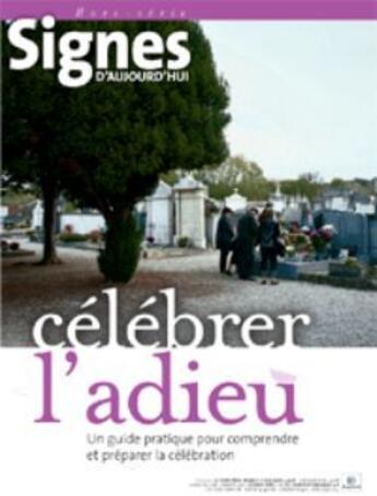 Couverture du livre « Célébrer l'adieu (édition 2009) » de  aux éditions Bayard Presse