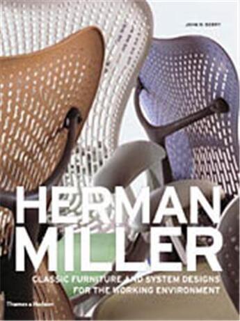 Couverture du livre « Herman miller classic furniture & system » de Berry aux éditions Thames & Hudson