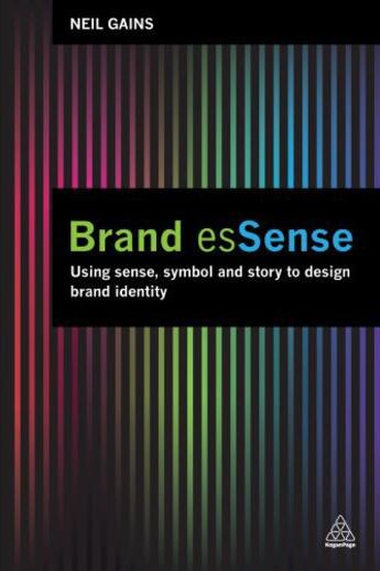 Couverture du livre « Brand esSense » de Gains Neil aux éditions Kogan Page Digital