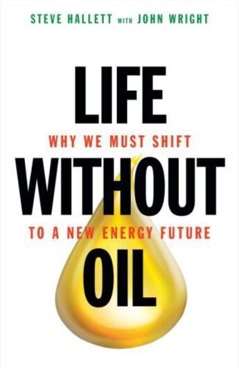 Couverture du livre « Life Without Oil » de Wright John aux éditions Prometheus Books