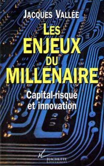 Couverture du livre « Les enjeux du millenaire » de Jacques Vallee aux éditions Hachette Litteratures