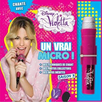 Couverture du livre « Violetta ; saison 3 ; livre micro » de Disney aux éditions Disney Hachette