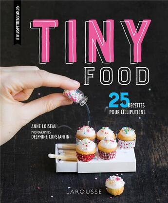 Couverture du livre « Tiny food » de Anne Loiseau aux éditions Larousse