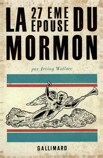 Couverture du livre « La vingt-septieme epouse du mormon » de Wallace Irving aux éditions Gallimard