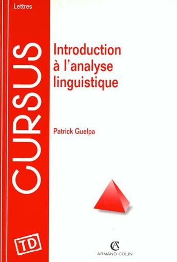 Couverture du livre « La Linguistique » de Guelpa aux éditions Armand Colin