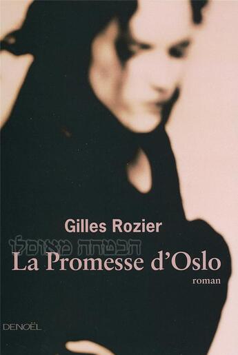 Couverture du livre « La promesse d'Oslo » de Gilles Rozier aux éditions Denoel