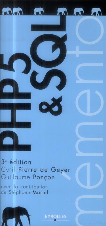 Couverture du livre « PHP 5 & SQL (3e édition) » de Cyril Pierre De Geyer et Guillaume Poncon aux éditions Eyrolles