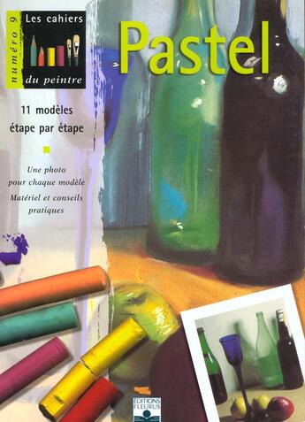 Couverture du livre « Les cahiers du peintre t.9 ; pastel » de  aux éditions Mango