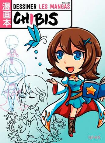 Couverture du livre « Dessiner les mangas Chibis » de Yishan Li aux éditions Fleurus