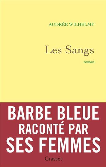 Couverture du livre « Les sangs » de Audree Wilhelmy aux éditions Grasset