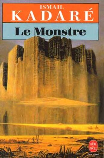 Couverture du livre « Le monstre » de Ismael Kadare aux éditions Le Livre De Poche