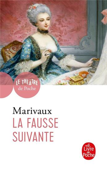 Couverture du livre « La fausse suivante » de Pierre De Marivaux aux éditions Le Livre De Poche