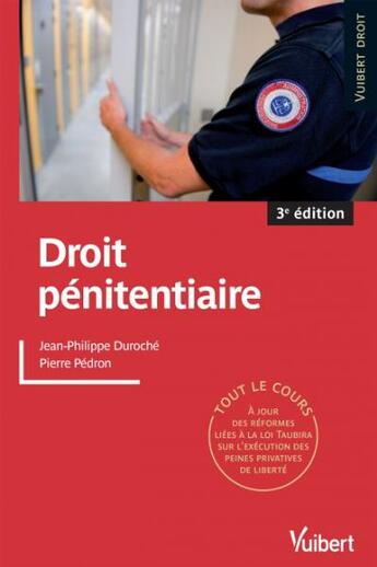 Couverture du livre « Droit pénintentiaire ; tout le cours (3e édition) » de Jean-Philippe Duroche et Pierre Pedron aux éditions Vuibert