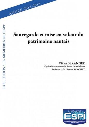 Couverture du livre « Sauvegarde et mise en valeur du patrimoine nantais » de Espi aux éditions Edilivre