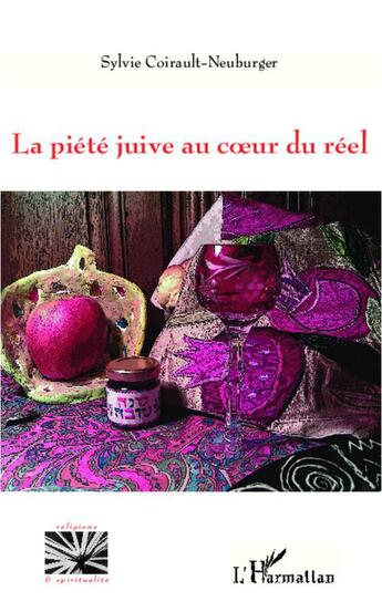 Couverture du livre « La piété juive au coeur du réel » de Sylvie Coirault-Neuburger aux éditions L'harmattan