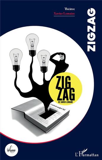 Couverture du livre « Zigzag » de Xavier Lemaire aux éditions L'harmattan