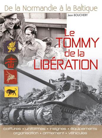 Couverture du livre « Le tommy de la libération » de Jean Bouchery aux éditions Histoire Et Collections