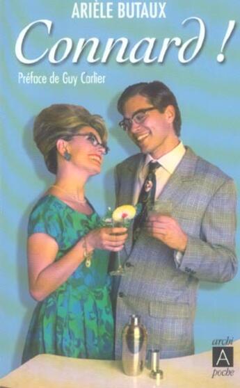 Couverture du livre « Connard ! » de Ariele Butaux aux éditions Archipoche