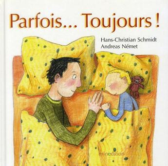 Couverture du livre « Parfois... toujours ! » de Andreas Nemet aux éditions Mineditions