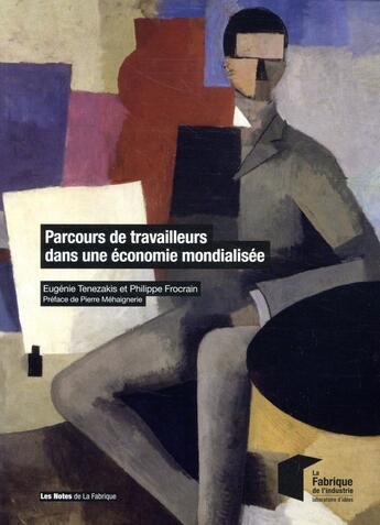 Couverture du livre « Parcours de travailleurs dans une économie mondialisée » de Philippe Frocrain aux éditions Presses De L'ecole Des Mines