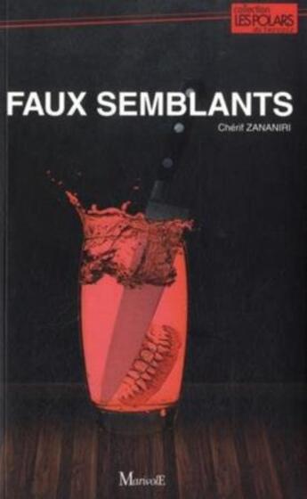 Couverture du livre « Faux semblants » de Cherif Zananiri aux éditions Marivole