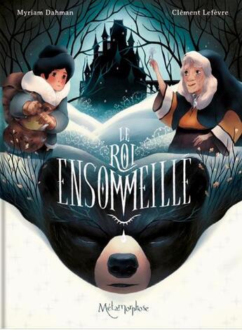 Couverture du livre « Le roi ensommeillé » de Clement Lefevre et Myriam Dahman aux éditions Editions Oxymore