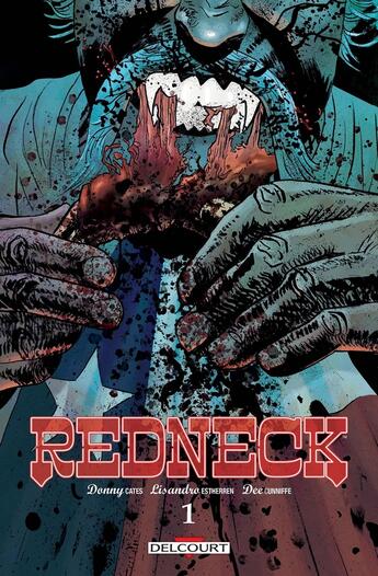 Couverture du livre « Redneck Tome 1 » de Lisandro Estherren et Donny Cates aux éditions Delcourt